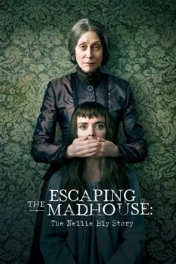 Постер сериала Побег из сумасшедшего дома: История Нелли Блай